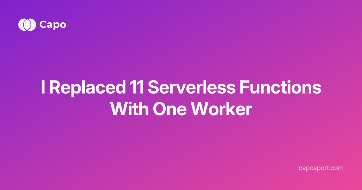 I Replaced 11 Serverless Functions With One Worker